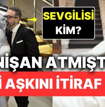 3 Ay Önce Nişan Atan İbrahim Selim Bir Kez Daha Aşkın Ateşinde Yanarak Sevgilisi Olduğunu İtiraf Etti
