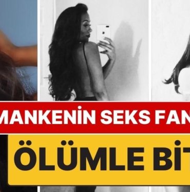 Seks Fantezisi Ölümle Bitti: Seks Sırasında Boğaz Sıkma Fantezisi Yüzünden İngiliz Manken Hayatını Kaybetti