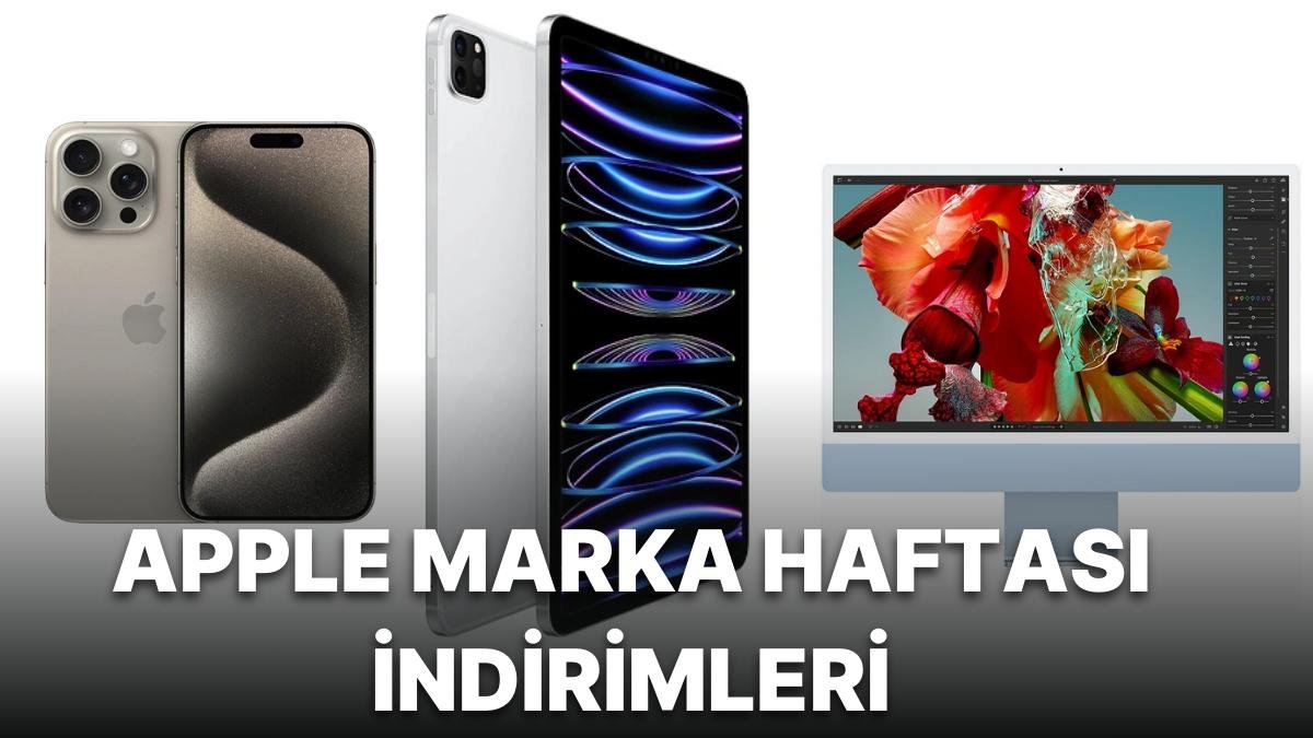 Apple Ürünlerinde %40’a Varan İndirimlerin Yer Aldığı Apple Marka Haftası Başladı!