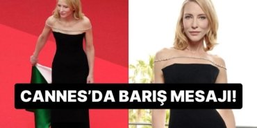 Cate Blanchett Elbisesindeki Detayla Cannes Film Festivali’nde Filistin’e Destek Verdi!
