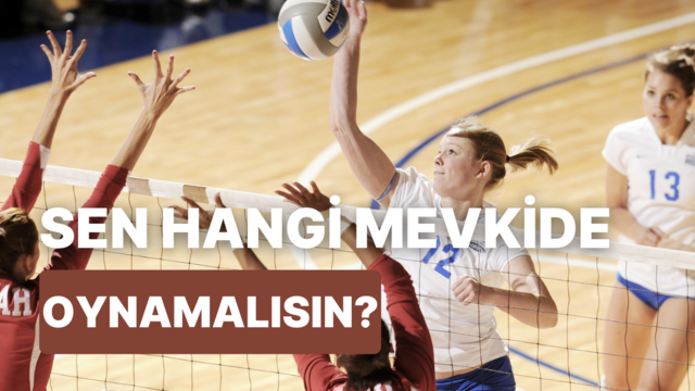 Voleybol Oynama Stiline Göre Hangi Mevkinin Oyuncususun?