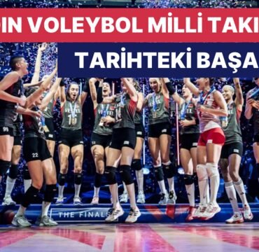 Kadın Voleybol Milli Takımımızın Tarihteki Büyük Başarıları