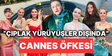 Esra Dermancıoğlu Cannes’ta Boy Gösteren Ünlülerimizin Kıyafetlerine Verdi Veriştirdi: “Çıplak Yürüyüşler…”