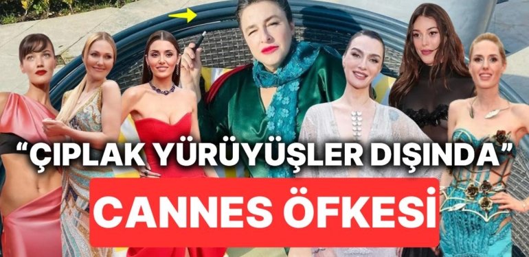 Esra Dermancıoğlu Cannes’ta Boy Gösteren Ünlülerimizin Kıyafetlerine Verdi Veriştirdi: “Çıplak Yürüyüşler…”
