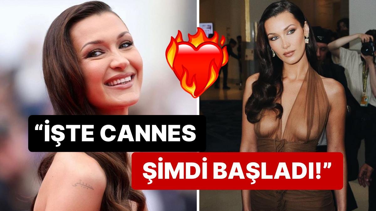 Modellik Sektörüne Elveda Eden Bella Hadid Cannes’daki Görünümüyle Bir Kere Daha Kendine Hayran Bıraktı